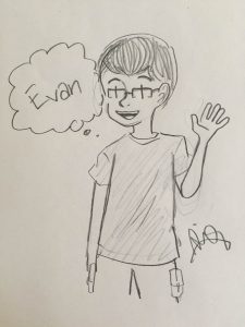 Hand-drawn cartoon of Evan waving, with a thought-bubble saying "Evan"