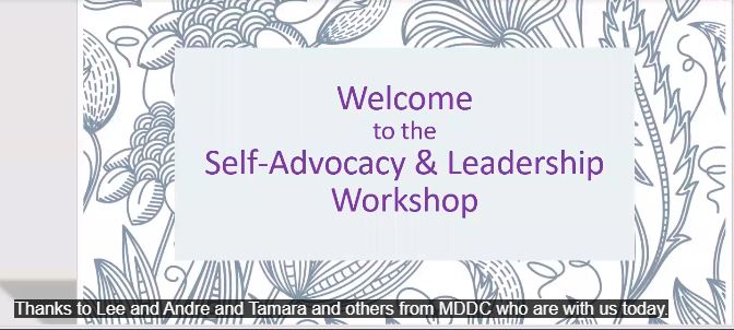 Slide reading 'Welcome to the Self-Advocacy & Leadership Workshop'