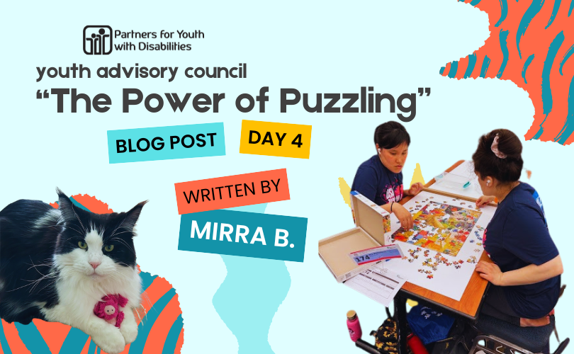 Youth Advisory Council "The Power of Puzzling" Blog Post Day 4. Written by Mirra B.